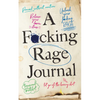 A F*cking Rage Journal - Paperback