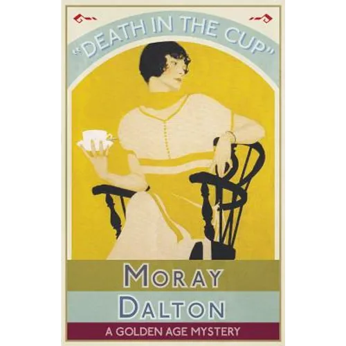 Death in the Cup: A Golden Age Mystery - Paperback