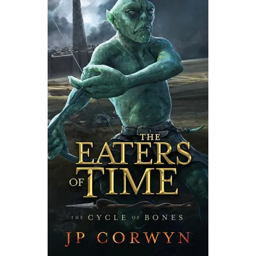 The Eaters of Time - Hardcover