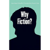 Why Fiction? - Hardcover