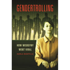 Gendertrolling: How Misogyny Went Viral - Hardcover