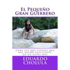 El Pequeño Gran Guerrero - Paperback