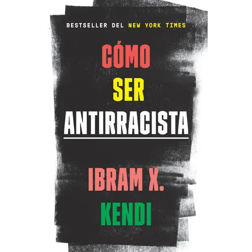Cómo Ser Antirracista / How to Be an Antiracist - Paperback
