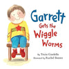 Garrett Gets the Wiggle Worms - Paperback