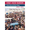China's Water Warriors: Citizen Action and Policy Change - Paperback