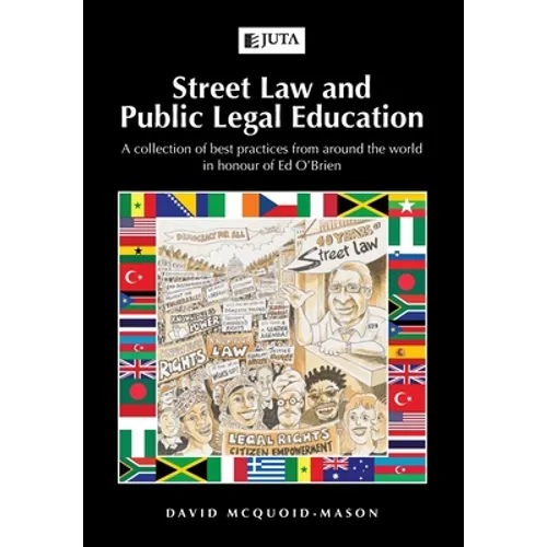 Street Law and Public Legal Education: A collection of best practices from around the world in honour of Ed O'Brien - Paperback