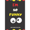 I'M SO FUNNY Joke Book For Kids: Jokes and knock knock jokes For Kids, jokes for begginers and young readers. - Paperback