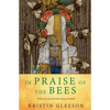 In Praise of the Bees - Paperback