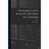 Ontario High School History of Canada - Paperback