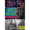 DC Go-Go: Ten Years Backstage - Paperback