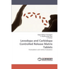 Levodopa and Carbidopa Controlled Release Matrix Tablets - Paperback