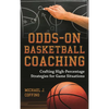 Odds-On Basketball Coaching: Crafting High-Percentage Strategies for Game Situations - Hardcover