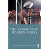 The Dynamics of Modern Rugby - Paperback