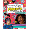 Everything You Always Wanted to Know about Puberty--And Shouldn't Learn on Tiktok: For Curious Girls - Paperback