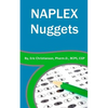 NAPLEX Nuggets: Your Essential Review of the Most Highly Testable Medications from Pharmacy School - Paperback