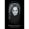 My Geese, Your Duck - Paperback