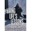 Living Life's Lessons: Poetic Instructions - Hardcover
