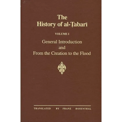 The History of al-Ṭabarī Vol. 1: General Introduction and From the Creation to the Flood - Paperback