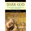 Dark God: Cruelty, Sex, and Violence in the Old Testament - Paperback