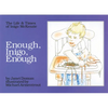 Enough, Inigo, Enough - Hardcover