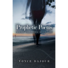 Prophetic Poems - Hardcover