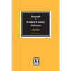 Records of Walker County, Alabama - Paperback
