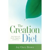 The Creation Diet - Paperback