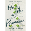 We Are the Brennans - Hardcover