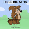 Dee's Big Nuts - Paperback