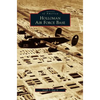 Holloman Air Force Base - Hardcover