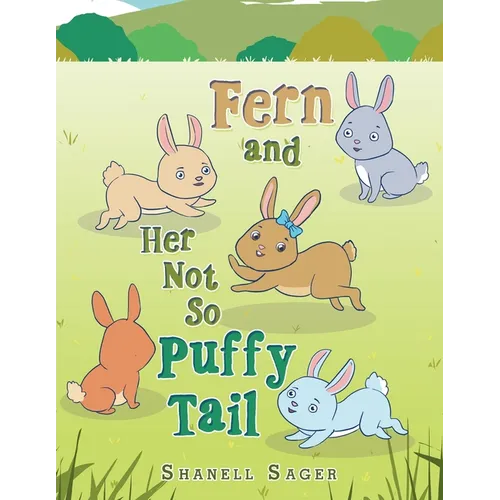 Fern and Her Not so Puffy Tail - Paperback