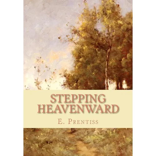 Stepping Heavenward - Paperback