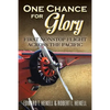 One Chance for Glory: First Nonstop Flight Across the Pacific - Paperback