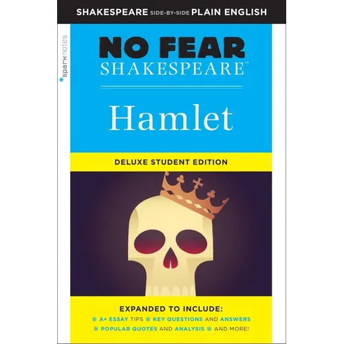 Hamlet: No Fear Shakespeare Deluxe Student Editions - Shakespeare Side-By-Side Plain English - Paperback