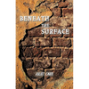 Beneath the Surface - Paperback