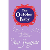 The October Baby - Hardcover