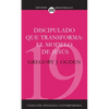 Discipulado Que Transforma: El Modelo de Jesús = Transforming Discipleship - Paperback