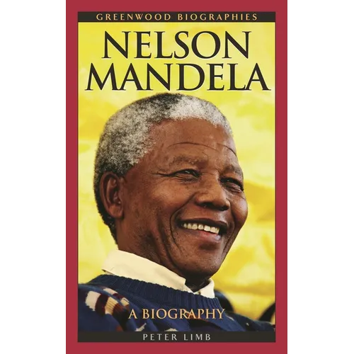 Nelson Mandela: A Biography - Hardcover
