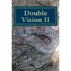 Double Vision II: Living A Poet's Life in Paint, Photo and Word - Paperback