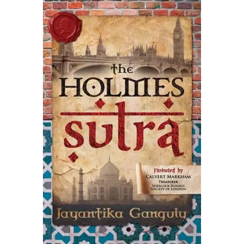 The Holmes Sutra - 160 Sherlock Holmes Sayings for his 160th Birthday - Paperback