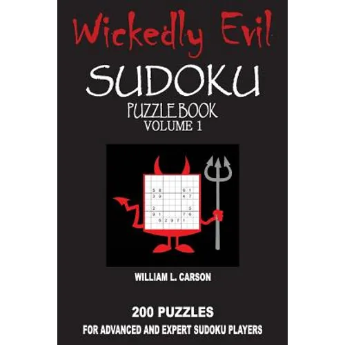 Wickedly Evil Sudoku: Volume 1 - Paperback