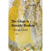 The Glass Is Already Broken - Paperback