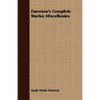 Emerson's Complete Works; Miscellanies - Paperback