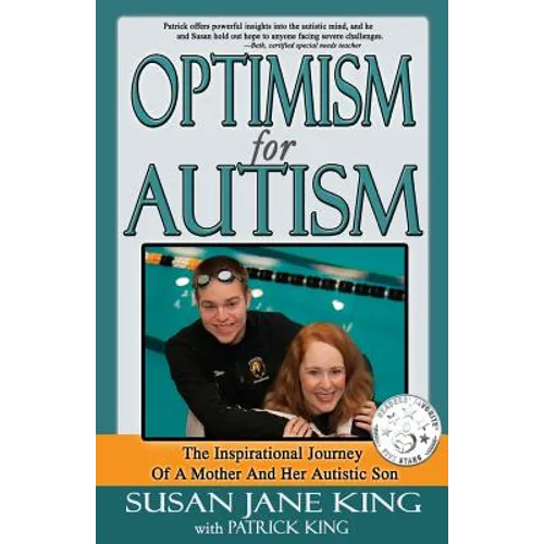 Optimism for Autism: The Inspiring Journey of a Mother and Her Autistic Son - Paperback