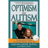 Optimism for Autism: The Inspiring Journey of a Mother and Her Autistic Son - Paperback