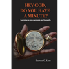 Hey God. Do You Have A Minute? - Paperback