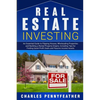 Real Estate Investing: An Essential Guide to Flipping Houses, Wholesaling Properties and Building a Rental Property Empire, Including Tips for Finding - Paperback