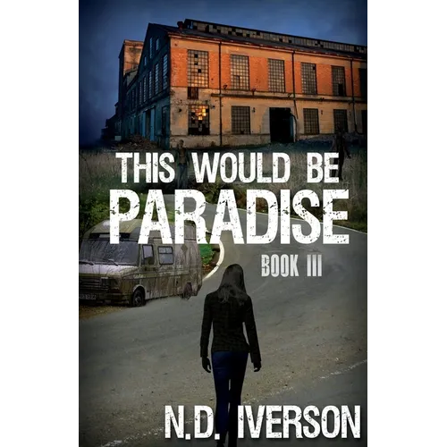 This Would Be Paradise: Book 3 - Paperback