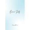Dear Self - Paperback