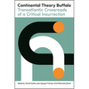 Continental Theory Buffalo: Transatlantic Crossroads of a Critical Insurrection - Paperback